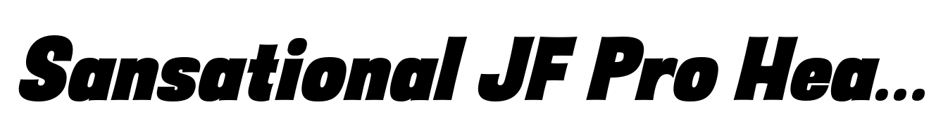 Sansational JF Pro Heavy Italic
